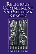 RELIGIOUS COMMITMENT & SECULAR REASON