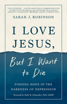 I LOVE JESUS BUT WANT TO DIE