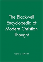 BLACKWELL ENCYCLOPEDIA OF MODERN CHRISTIAN THOUGHT