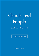 CHURCH AND PEOPLE ENGLAND 1450 - 1660