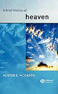 A BRIEF HISTORY OF HEAVEN