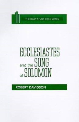 ECCLESIASTES AND THE SONG OF SOLOMON