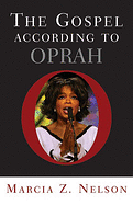 THE GOSPEL ACCORDING TO OPRAH