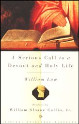 A SERIOUS CALL TO A DEVOUT AND HOLY LIFE