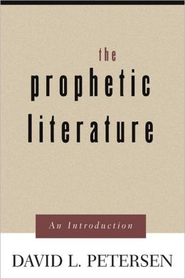 THE PROPHETIC LITERATURE