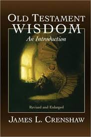 OLD TESTAMENT WISDOM AN INTRODUCTION