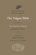 THE VULGATE BIBLE: THE POETICAL BOOKS
