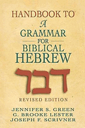 HANDBOOK TO A GRAMMAR FOR BIBLICAL HEBREW