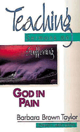 GOD IN PAIN: TEACHING SERMONS ON SUFFERING