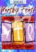 WORSHIP FEAST IDEAS