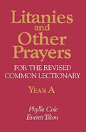 LITANIES AND OTHER PRAYERS YEAR A