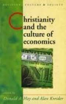 CHRISTIANITY AND THE CULTURE OF ECONOMICS