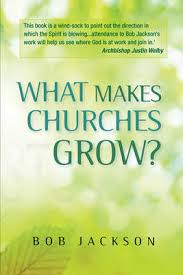 WHAT MAKES CHURCHES GROW