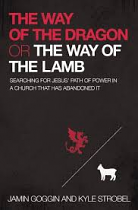 WAY OF THE DRAGON OR WAY OF THE LAMB