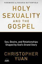 HOLY SEXUALITY AND THE GOSPEL