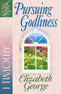 PURSUING GODLINESS 1 TIMOTHY