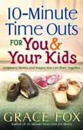 10 MINUTE TIME OUTS FOR YOU AND YOUR KIDS