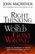 RIGHT THINKING IN A WORLD GONE WRONG