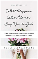 WHAT HAPPENS WHEN WOMEN SAY YES TO GOD