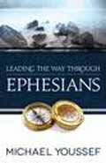 LEADING THE WAY THROUGH EPHESIANS