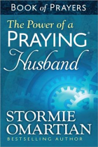 POWER OF A PRAYING HUSBAND BOOK OF PRAYERS