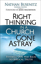 RIGHT THINKING IN A CHURCH GONE ASTRAY 