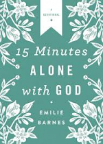 15 MINUTES ALONE WITH GOD