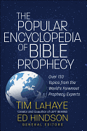 THE POPULAR ENCYCLOPEDIA OF BIBLE PROPHECY