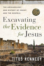 EXCAVATING THE EVIDENCE FOR JESUS