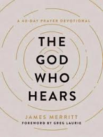 THE GOD WHO HEARS 