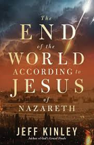 THE END OF THE WORLD ACCORDING TO JESUS OF NAZARETH