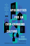 APOLOGETICS FOR AN EVER-CHANGING CULTURE