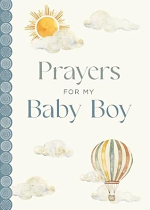 PRAYERS FOR MY BABY BOY
