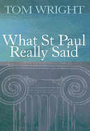 WHAT SAINT PAUL REALLY SAID