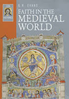 FAITH IN THE MEDIEVAL WORLD