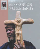 THE EXPANSION OF CHRISTIANITY