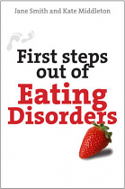 FIRST STEPS OUT OF EATING DISORDERS