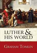 LUTHER AND HIS WORLD