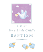 A GIFT FOR A LITTLE CHILD'S BAPTISM
