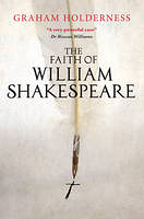 THE FAITH OF WILLIAM SHAKESPEARE