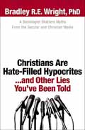 CHRISTIANS ARE HATE FILLED HYPOCRITES