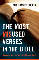 THE MOST MISUSED VERSES IN THE BIBLE