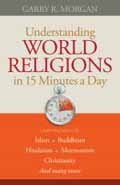 UNDERSTANDING WORLD RELIGIONS IN 15 MINUTES A DAY