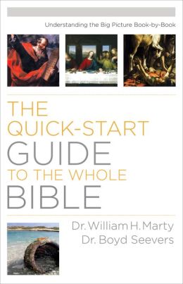 THE QUICK-START GUIDE TO THE WHOLE BIBLE