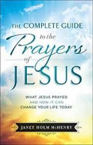 THE COMPLETE GUIDE TO THE PRAYERS OF JESUS