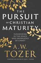 THE PURSUIT OF CHRISTIAN MATURITY 