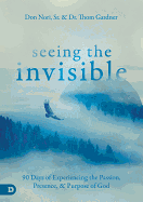 SEEING THE INVISIBLE