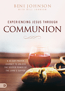 EXPERIENCING JESUS THROUGH COMMUNION