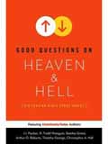 GOOD QUESTIONS ON HEAVEN AND HELL SIX SESSIONS