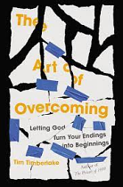 THE ART OF OVERCOMING